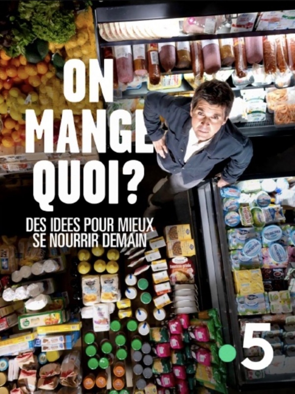 On mange quoi ? Des idées pour mieux se nourrir demain